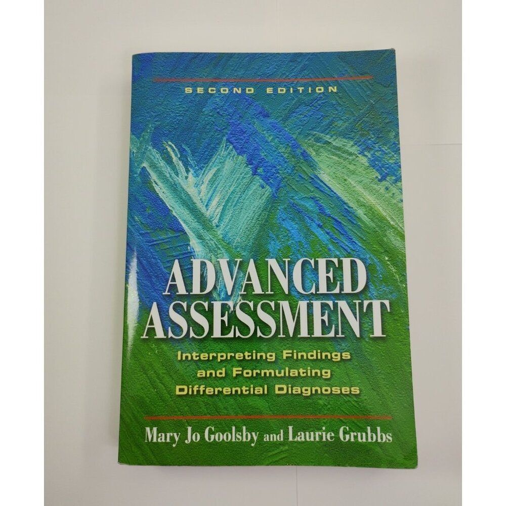 Advanced Assessment  Interpreting Findings and Formulating Differential Diagnose